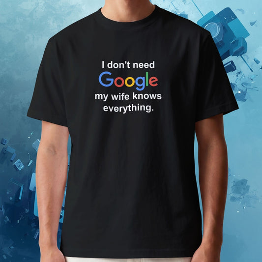 Pánské a dámské tričko I don't need Google