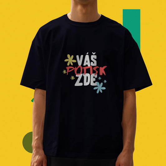 Oversize tričko s vlastním potiskem